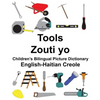 English-Haitian Creole Tools/Zouti yo Children's Bilingual Picture Dictionary - Paperback