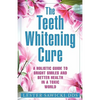 The Teeth Whitening Cure - Paperback