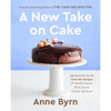 A New Take on Cake: 175 Beautiful, Doable Cake Mix Recipes for Bundts, Layers, Slabs, Loaves, Cookies, and More! a Baking Book - Paperback