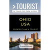 Greater Than a Tourist- Ohio USA: 50 Travel Tips from a Local - Paperback