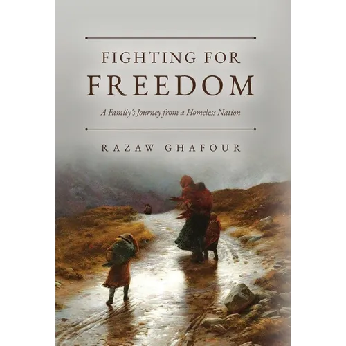 Fighting for Freedom: A Family's Journey from a Homeless Nation - Hardcover