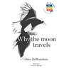 Why the moon travels - Paperback