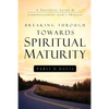 Breaking Through Towards Spiritual Maturity - Paperback