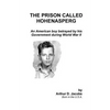 The Prison Called Hohenasperg: An American Boy Betrayed by His Government During World War II - Paperback