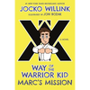 Marc's Mission: Way of the Warrior Kid - Paperback