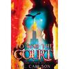 To Bind the Court: Empire of Ash and Song - Hardcover