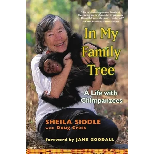 In My Family Tree: A Life with Chimpanzees - Paperback