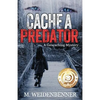 Cache a Predator, a Geocaching Mystery - Paperback
