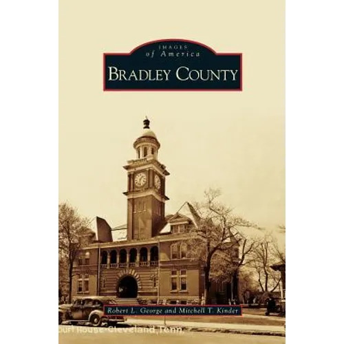 Bradley County - Hardcover