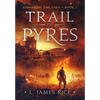 Trail of Pyres: Sundering the Gods Book Two - Hardcover