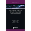 The Proact(r) Root Cause Analysis: Quick Reference Guide - Hardcover