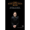 The Subconscious Mind: And How To Unlock Its Unlimited Powers - Paperback