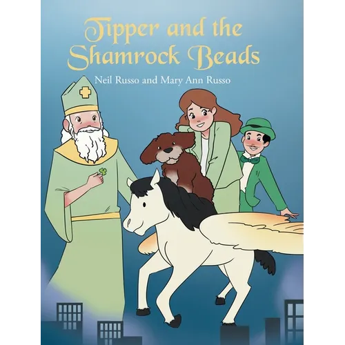 Tipper and the Shamrock Beads - Hardcover