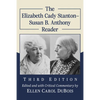 The Elizabeth Cady Stanton-Susan B. Anthony Reader, 3d ed. - Paperback