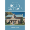 Welcome to Holly Cottage - Paperback