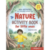 Nature Activity Book for Little Ones: 100+ Activities for Everyday Outdoor Fun - Paperback