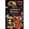 Dieta Cetogénica: 160+ Recetas Cetogénicas Para Dietas Para Principiantes Para Bajar De Peso - Paperback