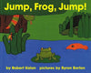 Jump, Frog, Jump! Board Book - Board Book