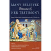 Many Believed Because of Her Testimony: Essays Celebrating the Scholarship and Service of Dorothy Lee - Paperback