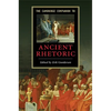 The Cambridge Companion to Ancient Rhetoric - Hardcover