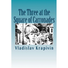 The Three at the Square of Carronades - Paperback
