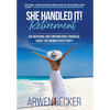 She Handled It! Retirement: An Inspiring and Empowering Financial Guide for Women Over Forty - Hardcover