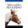 Why Is a Fly Not a Horse? - Hardcover