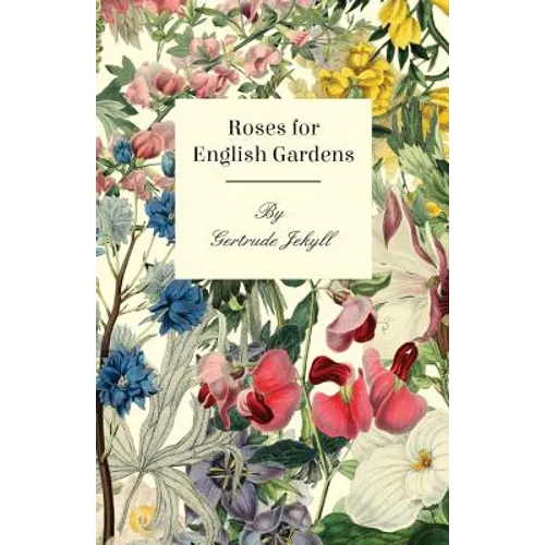 Roses For English Gardens - Paperback