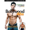 Bollywood Abs: The 12 Week Diet & Workout Plan to Get that LEAN 'SIX PACK' BODY! - Paperback