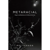 Metaracial: Hegel, Antiblackness, and Political Identity - Hardcover