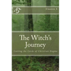 The Witch's Journey: Cutting the Cords of Christian Dogma - Paperback