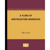 A Flora of Northeastern Minnesota - Paperback