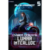 Lunar Interlude: A Dystopian Sci-Fi Adventure - Paperback
