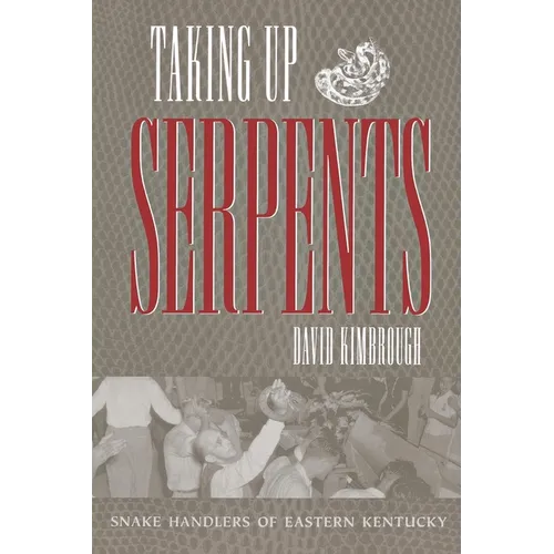 Taking Up Serpents - Paperback