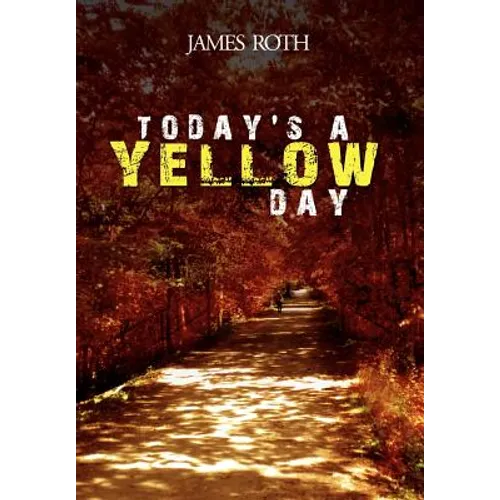 Today's a Yellow Day - Hardcover