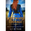 Westward Courage: Historical Women's Fiction - Paperback