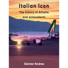 Italian Icon - The History of Alitalia - Hardcover