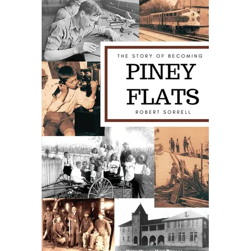 The Story of Becoming Piney Flats - Paperback