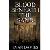 Blood Beneath the Sand - Paperback