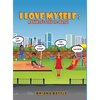 I Love Myself: A Children's Self Love Journal - Hardcover