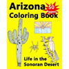 Arizona Coloring Book - Life in the Sonoran Desert - Paperback
