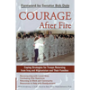 Courage After Fire: Coping Strategies for Troops Returning from Iraq and Afghanistan and Their Families - Paperback