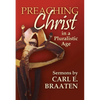 Preaching Christ in a Pluralistic Age: Sermons by Carl E. Braaten - Paperback