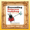 Presenting Princess Ladybug: Princess Ladybug - Paperback