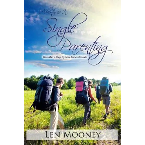 Adventures in Single Parenting - Paperback