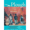 Plough Quarterly No. 6: Witness - Paperback