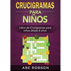 Crucigramas para niños: Libro de Crucigramas para niños desde 8 años (Spanish Edition) - Paperback
