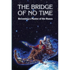 The Bridge of No Time - Paperback