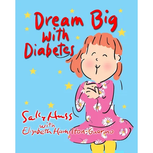 Dream Big with Diabetes - Paperback