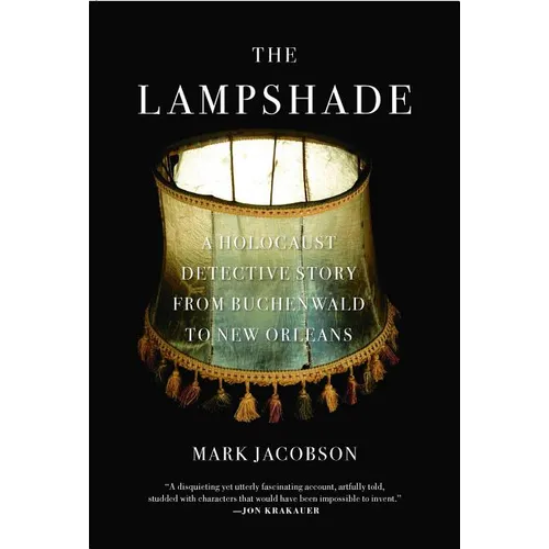 The Lampshade: A Holocaust Detective Story from Buchenwald to New Orleans - Paperback